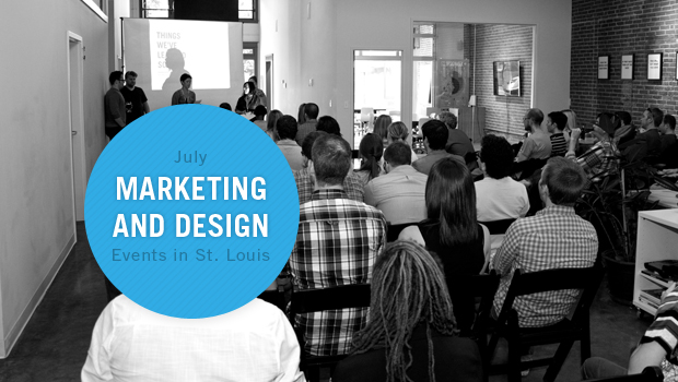 July Marketing and Design Events in St. Louis