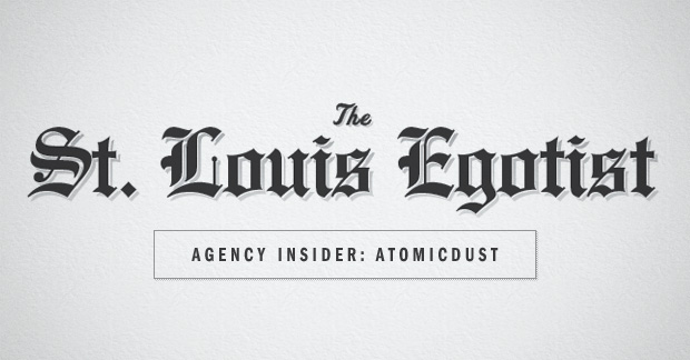 Atomicdust featured on the St. Louis Egotist Agency Insider