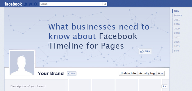 What Businesses Need to Know about Facebook Timeline for Pages