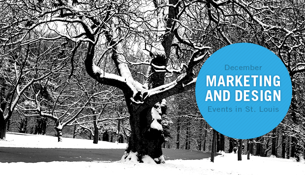 December Marketing and Design Events in St. Louis