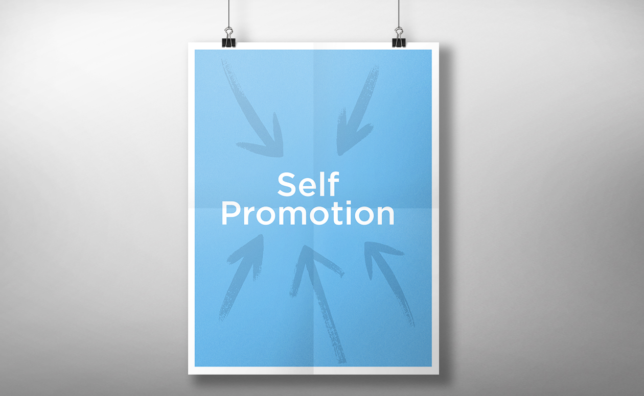 Hanging Poster that reads 'Self Promotion'