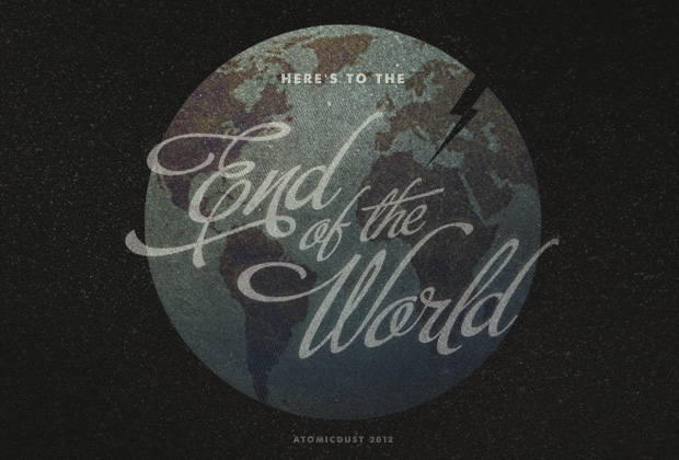 January 2012 End of the World by  from Atomicdust