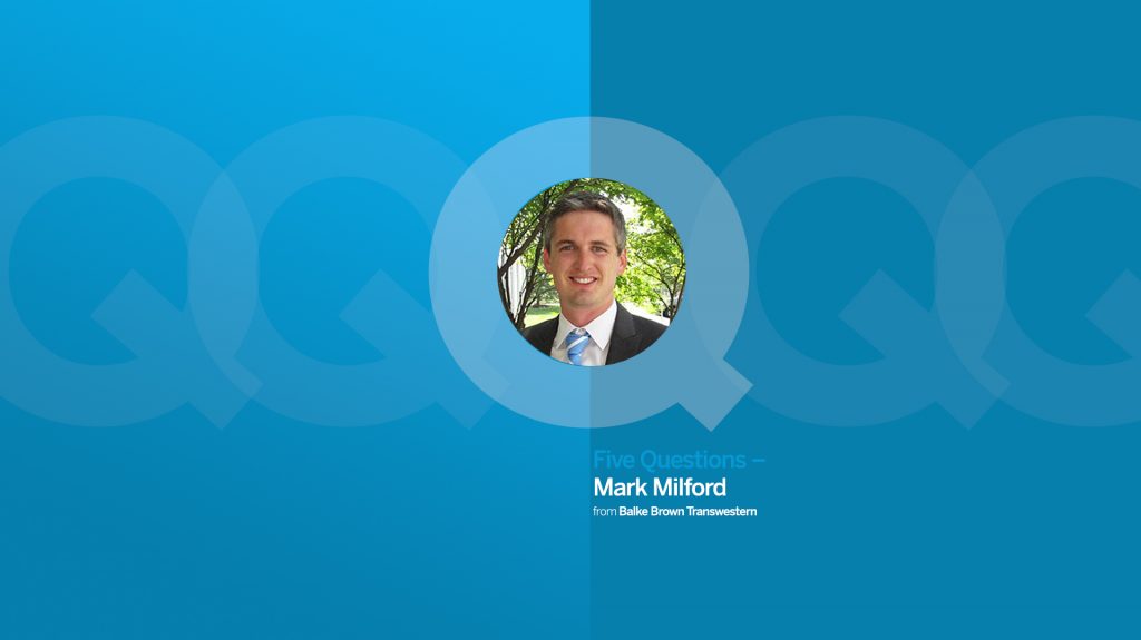 Five Questions with Mark Milford from Balke Brown Transwestern