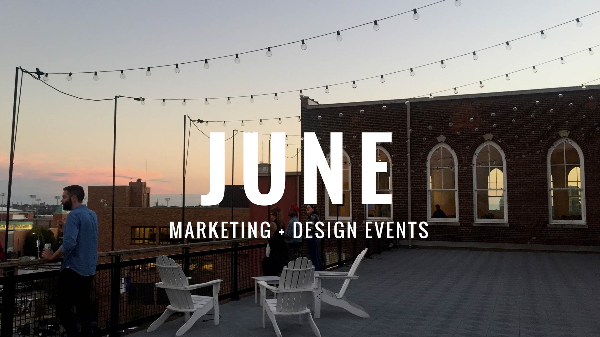 June 2017 Marketing and Design Events