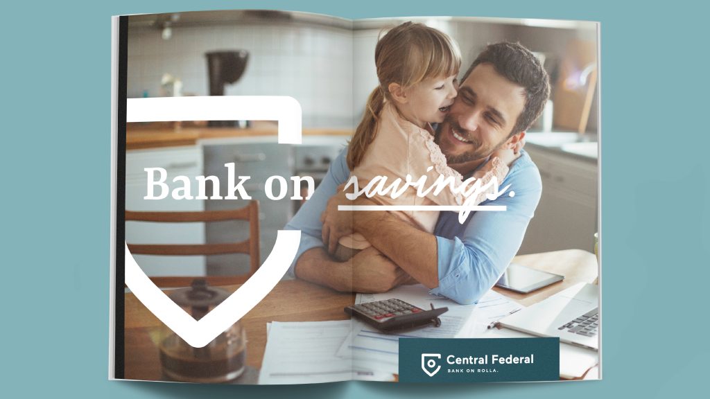 Atomicdust's "Bank of Savings" brand messaging for Central Federal, shown in a print ad