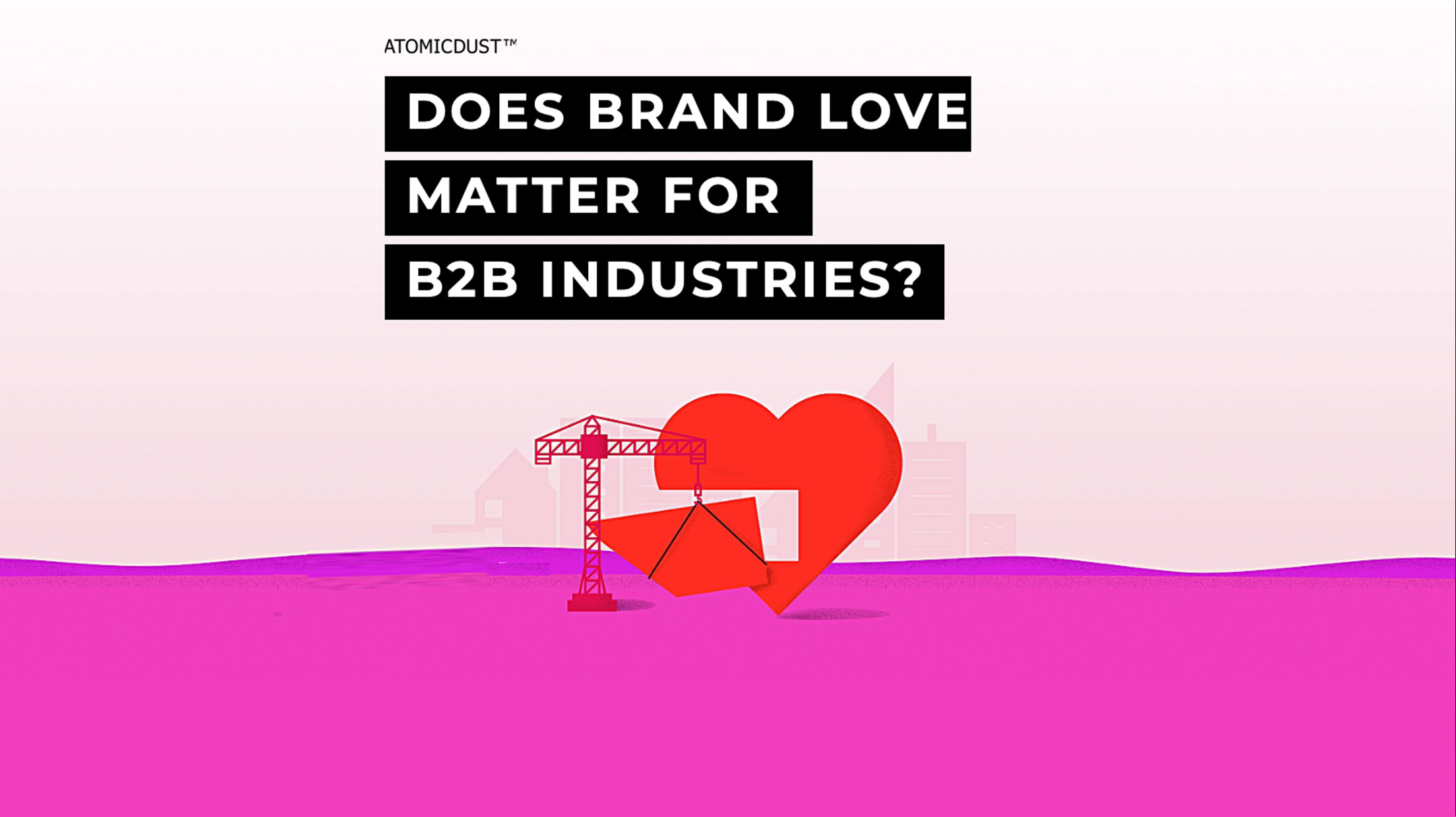 Does brand love matter for B2B Industries