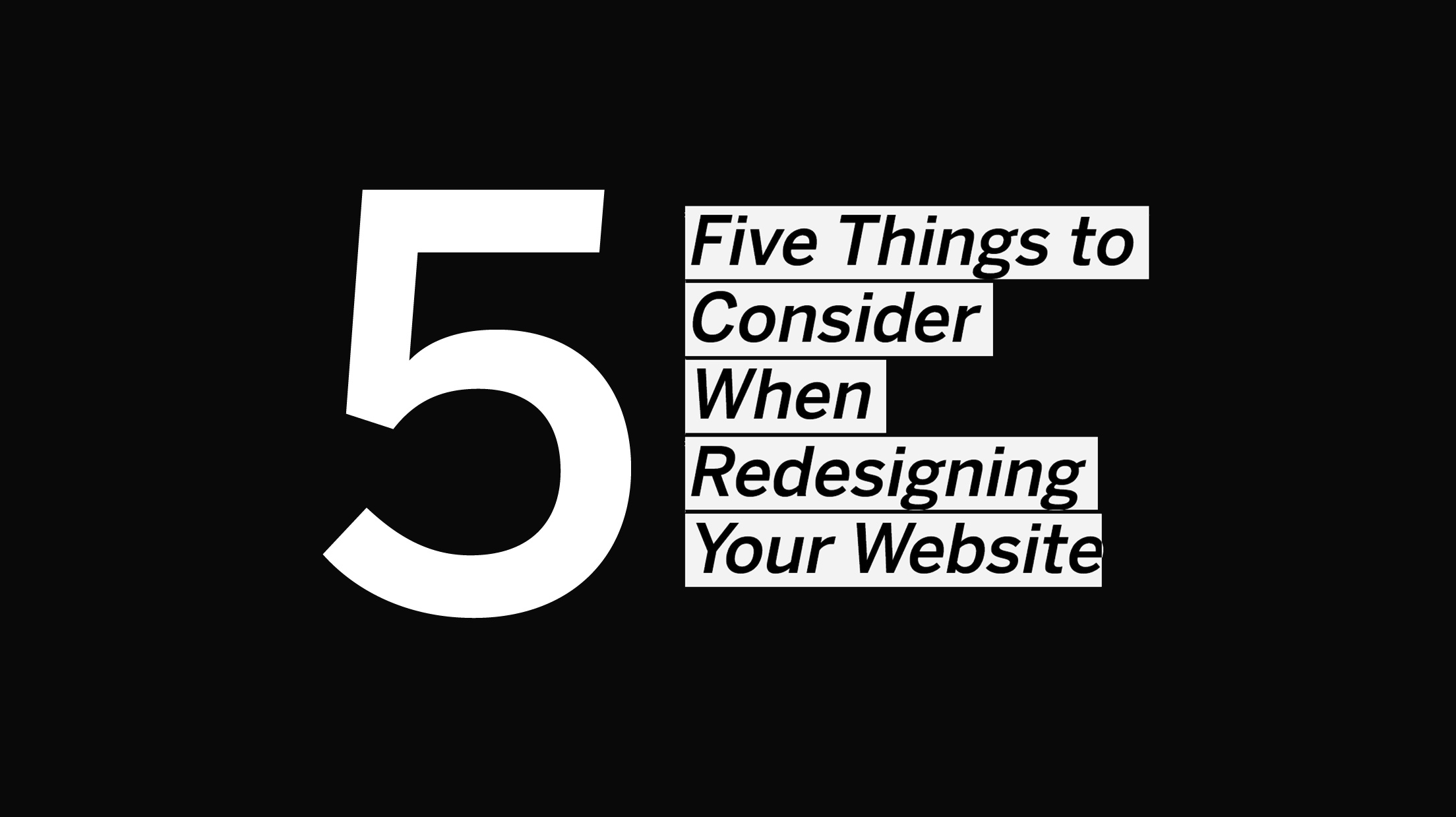Five-Things to Consider When Redesigning Your Website