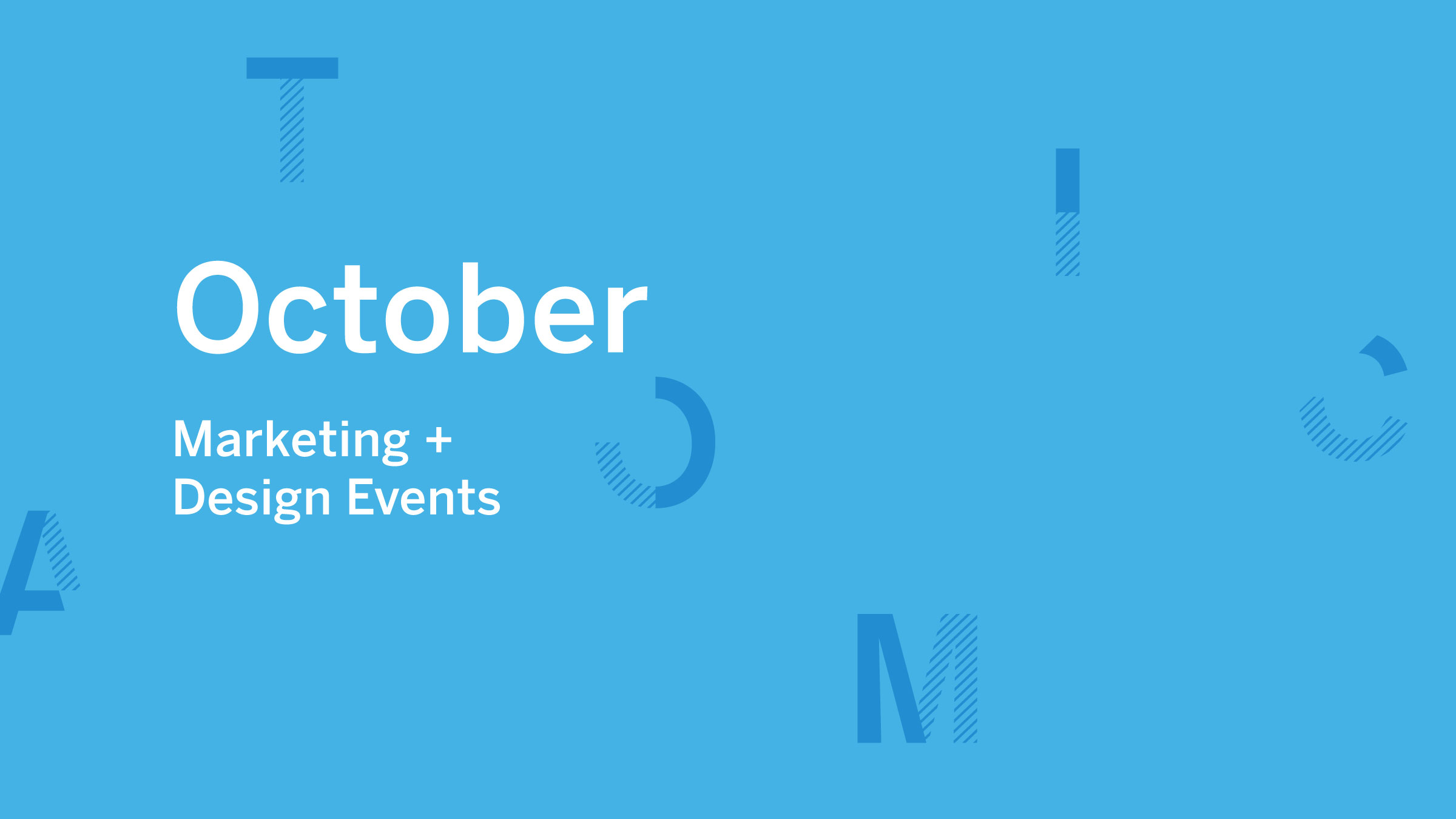 October 2019 Marketing and Design Events