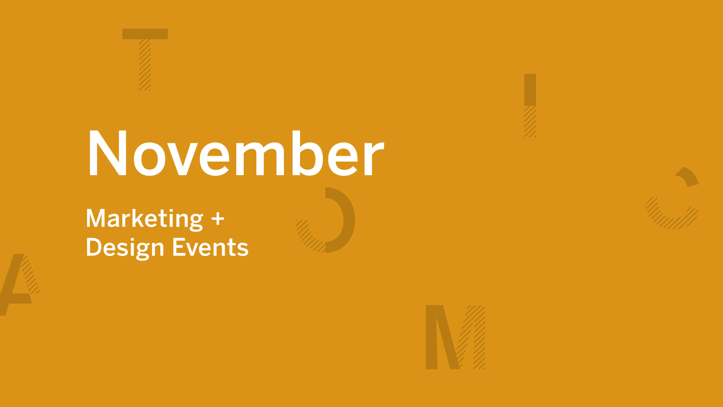 November Marketing and Design Events