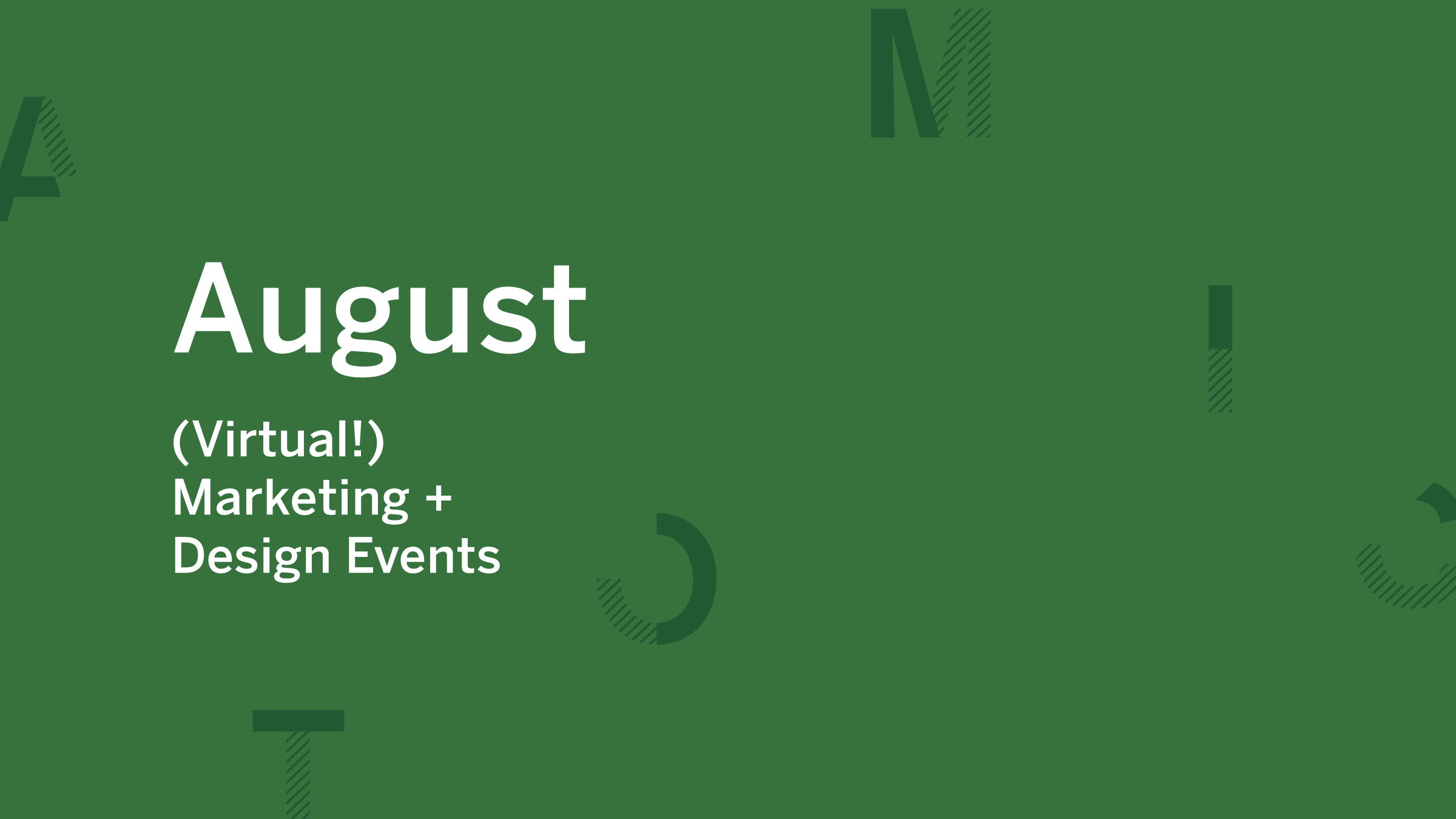 August 2020 virtual marketing and design events