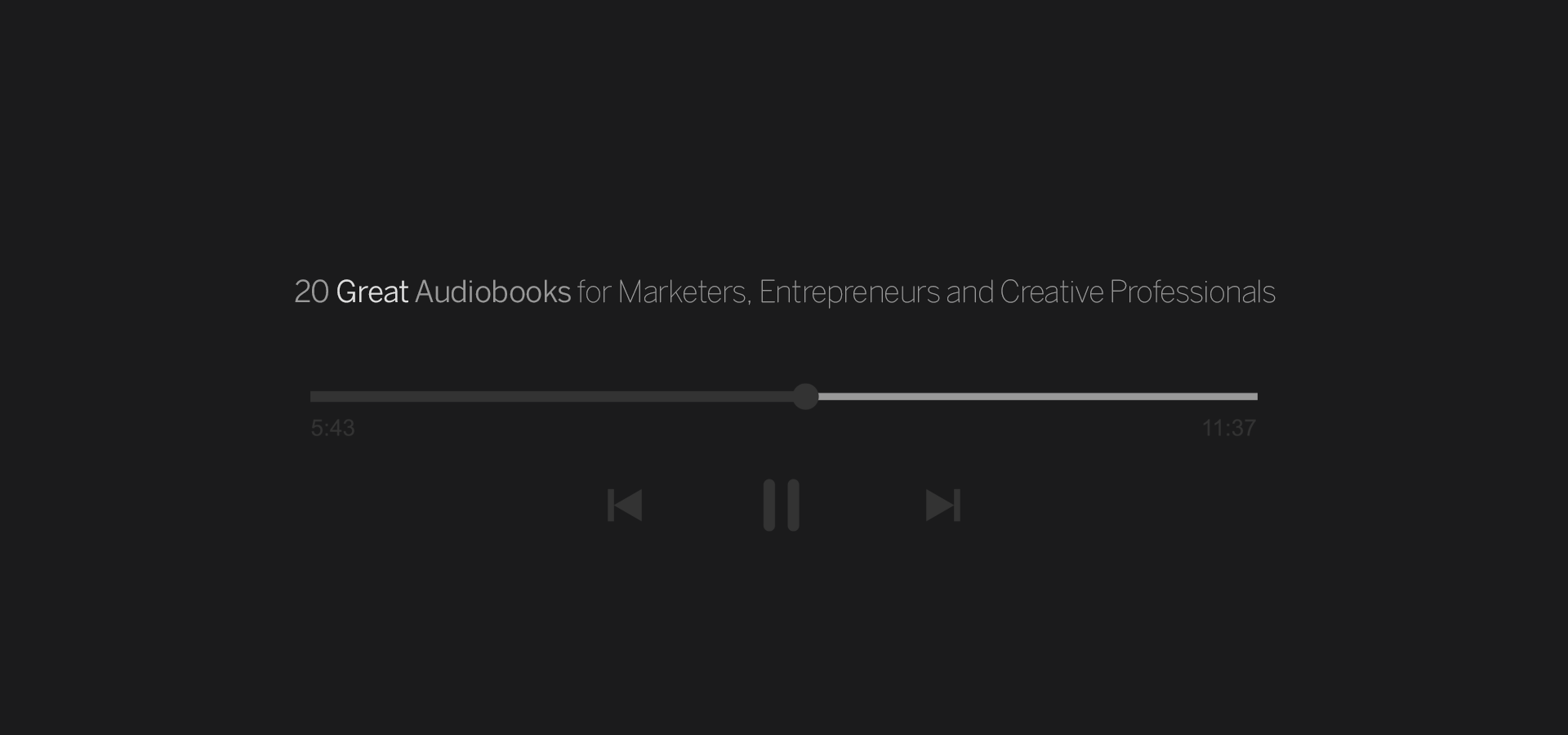 Audiobooks for Marketers, Entrepreneurs & Creative Professionals