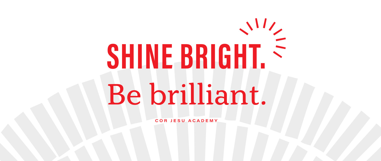 Shine bright. Be brilliant.