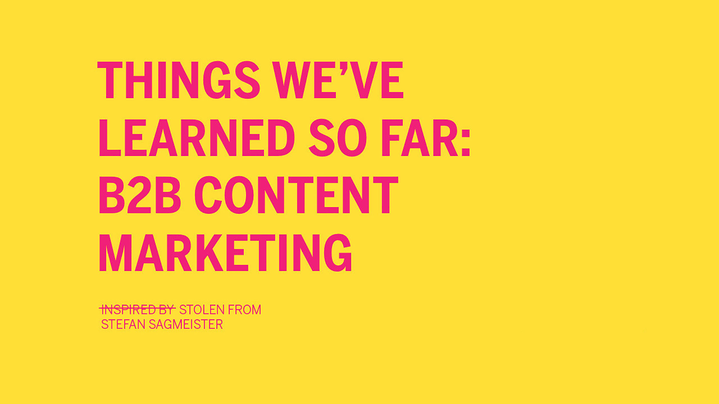 Things We've Learned: B2B Content Marketing