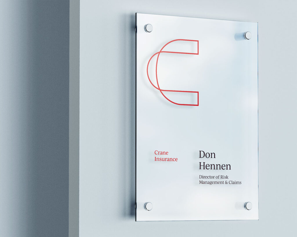 The name plates we designed for Crane Agency's offices
