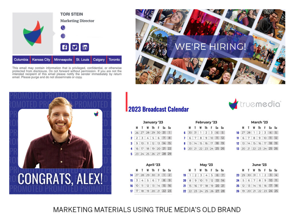 Marketing materials using True Media's old brand identity
