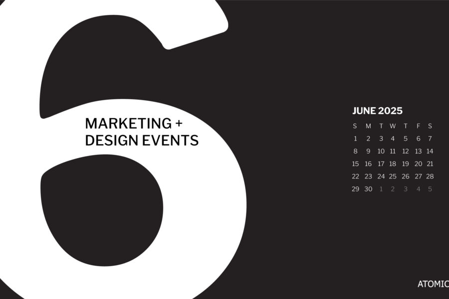 June 2025 Marketing + Design Events