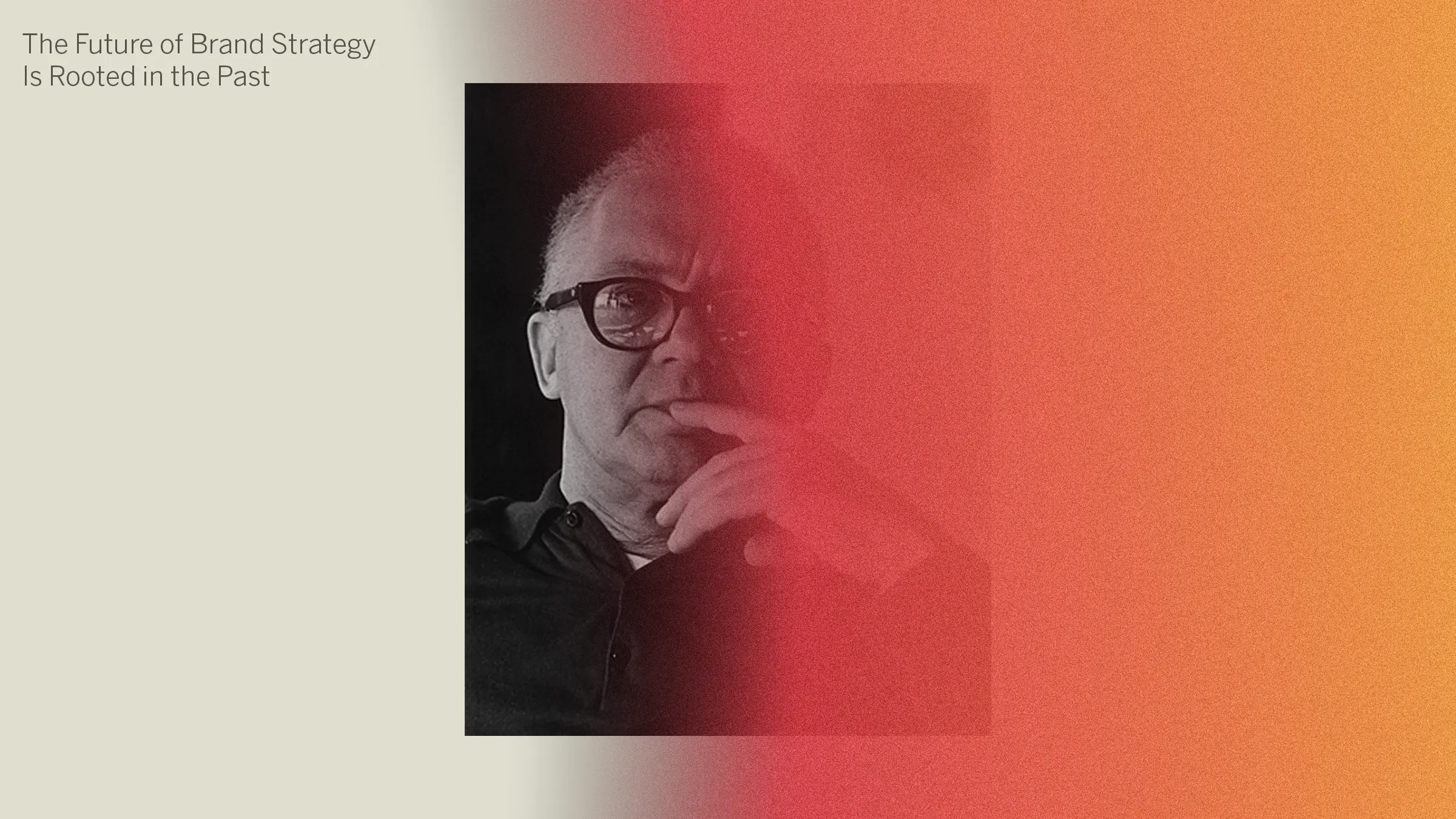 The Future of Brand Strategy Is Rooted in the Past