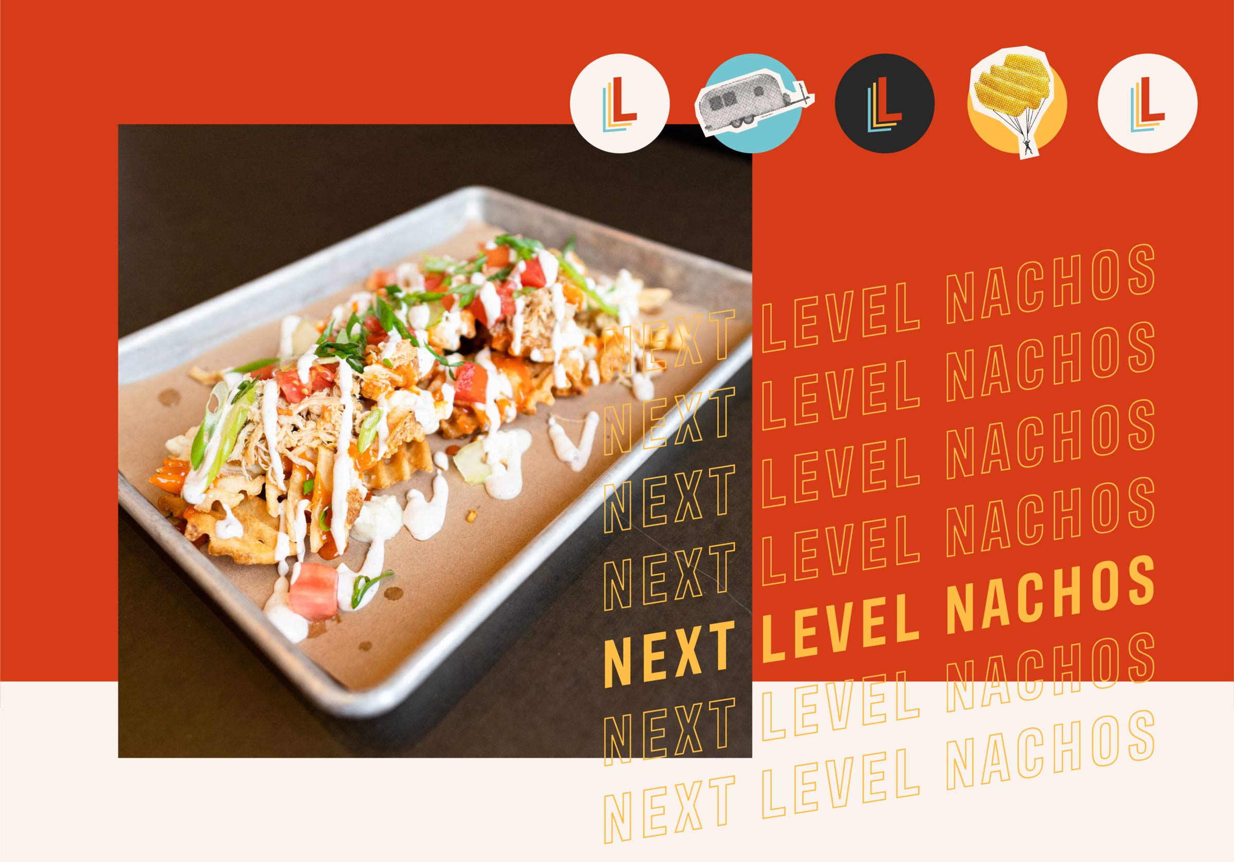 Tray of nachos with brand icons and "Next Level Nachos" type