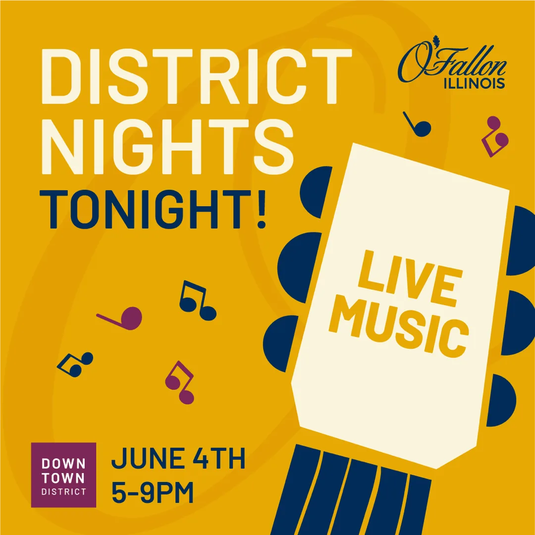 O'Fallon 'District Nights Tonight' social media graphic promoting live music on June 4, 5–9pm
