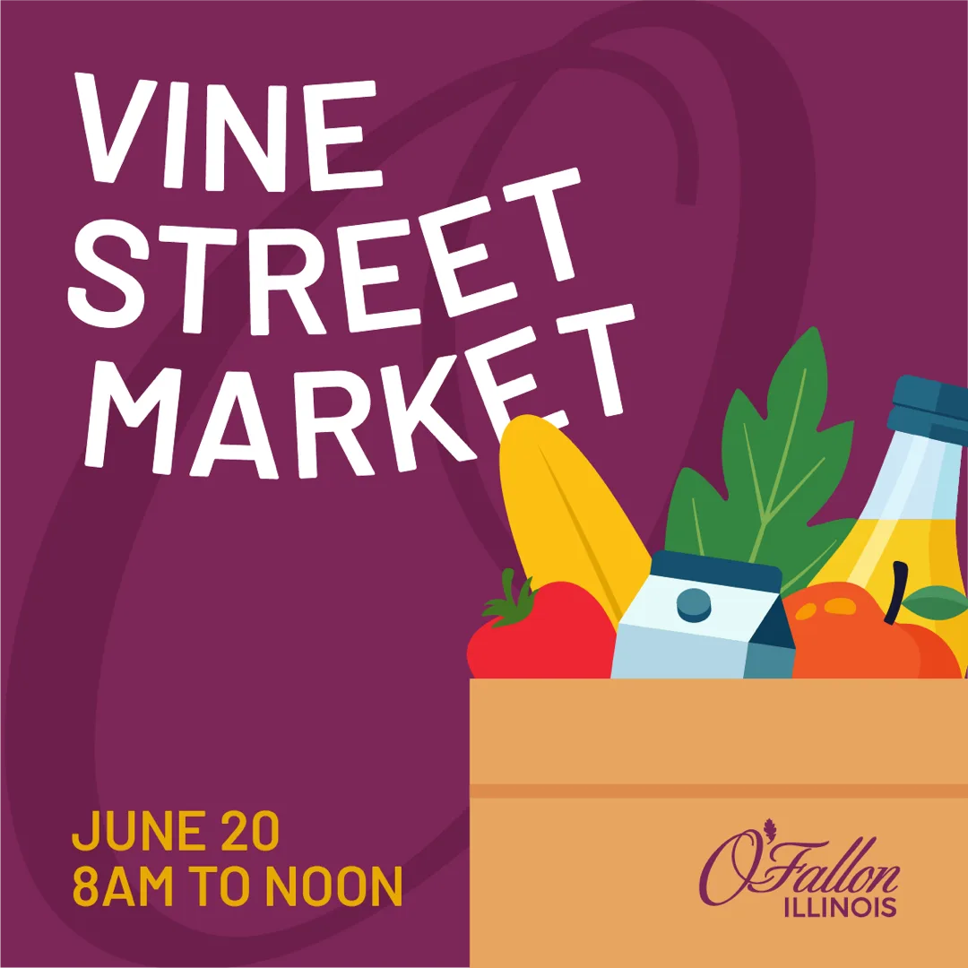 Vine Street Market social media graphic for June 20, 8am to noon in O'Fallon