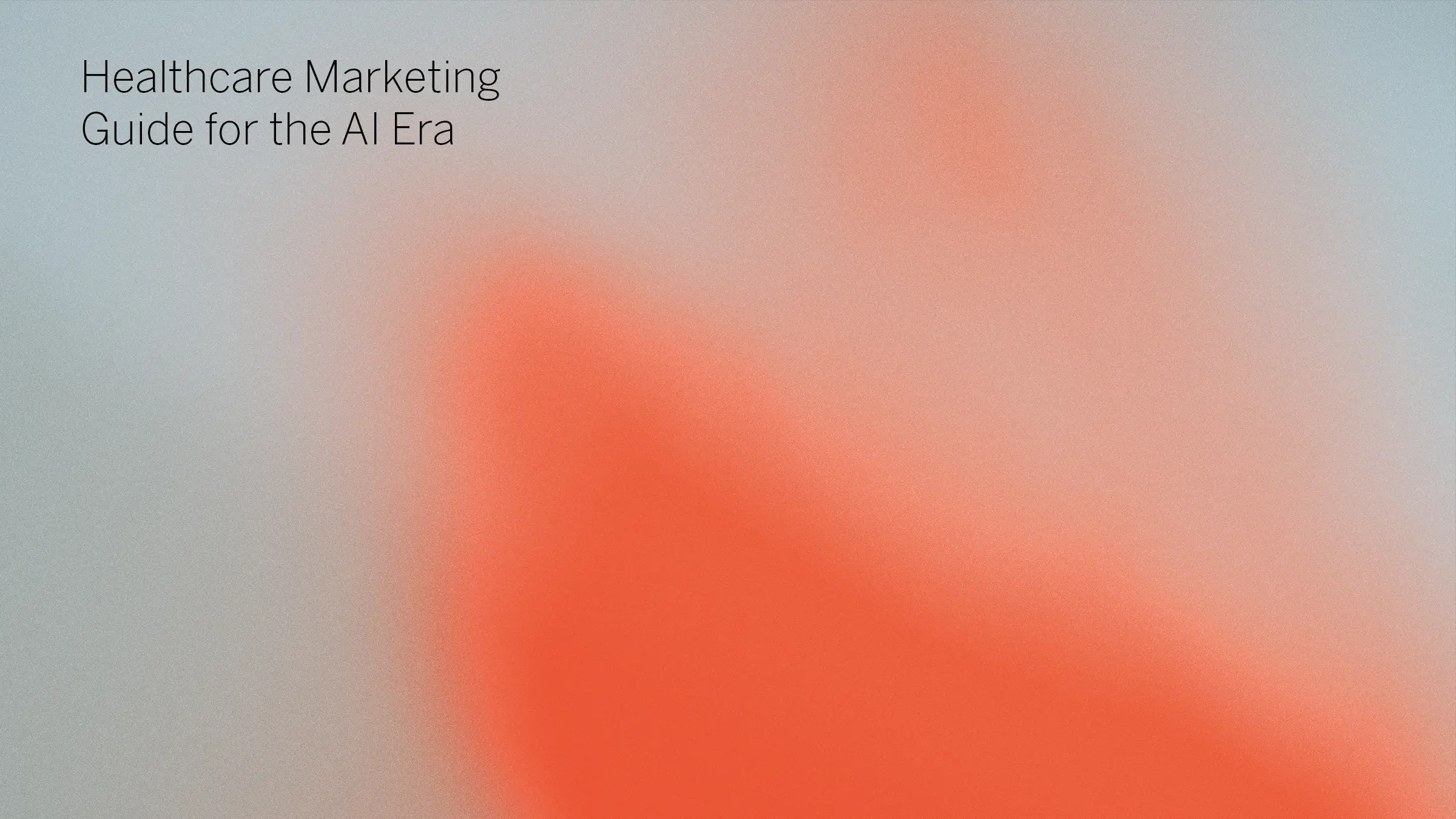 Abstract gradient with title Healthcare Marketing Guide for the AI Era